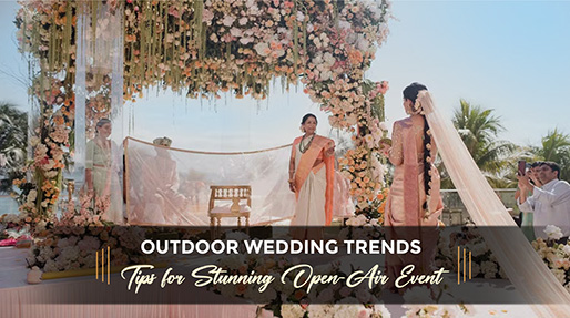 Outdoor Wedding Trends: Tips for Stunning Open-Air Event