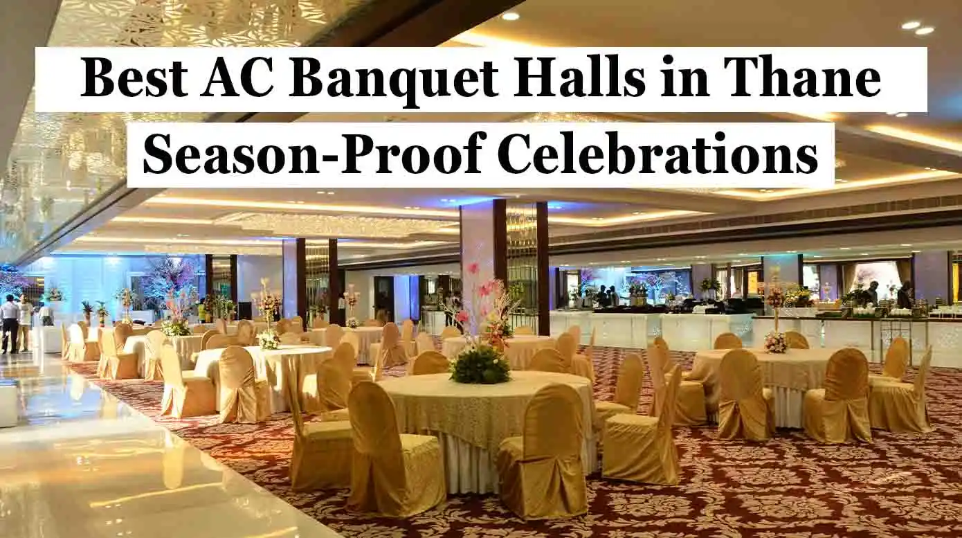 AC Banquet Halls in Thane