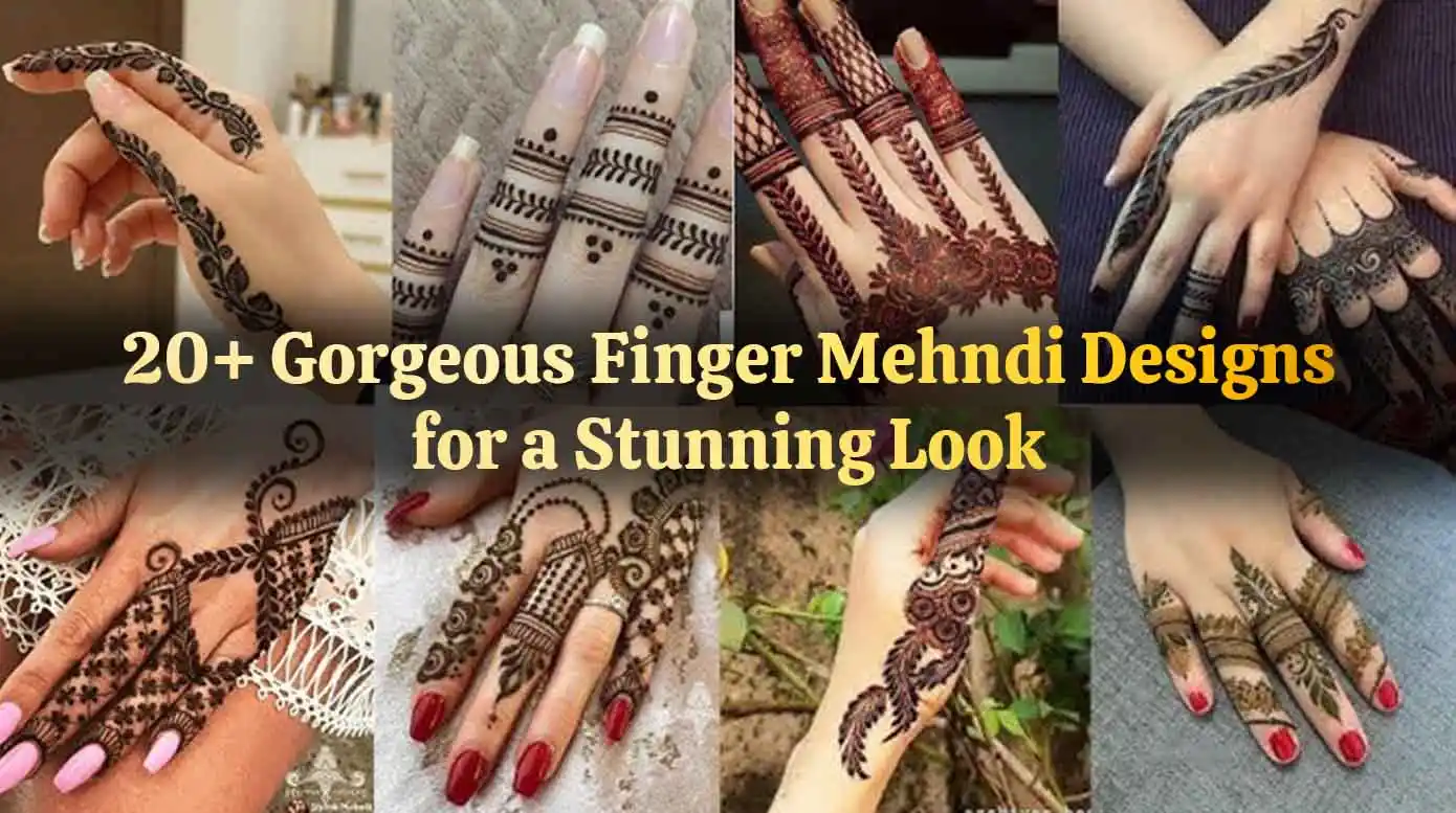20+ Gorgeous Finger Mehndi Designs for a Stunning Look