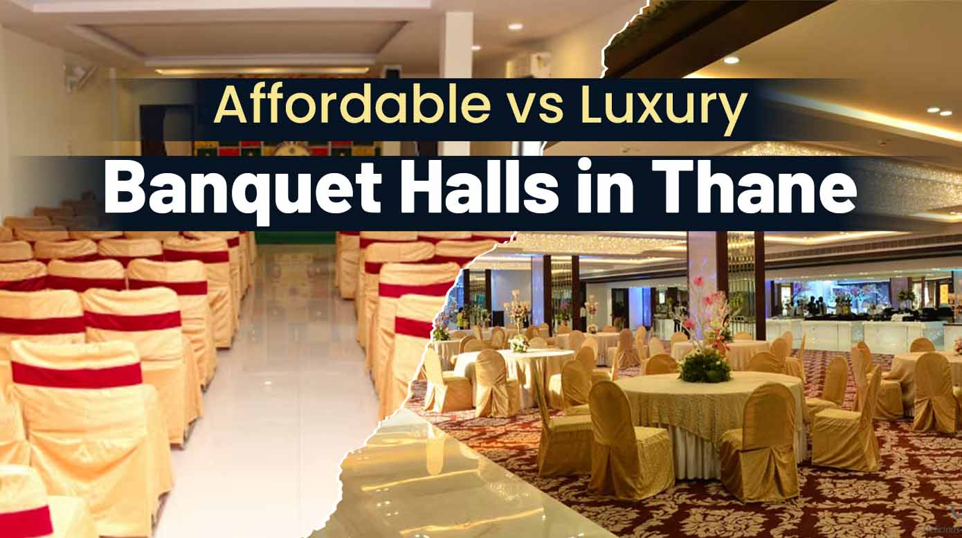 Affordable vs Luxury Banquet Halls in Thane