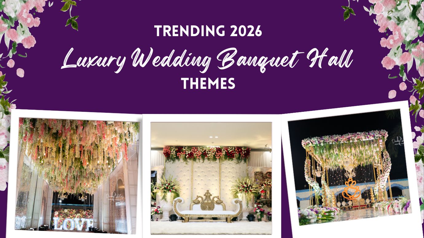 Trending 2026 Luxury Wedding Banquet Hall Themes